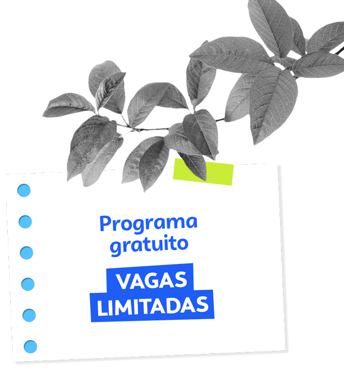 Programa Gratuito - Vagas Limitadas